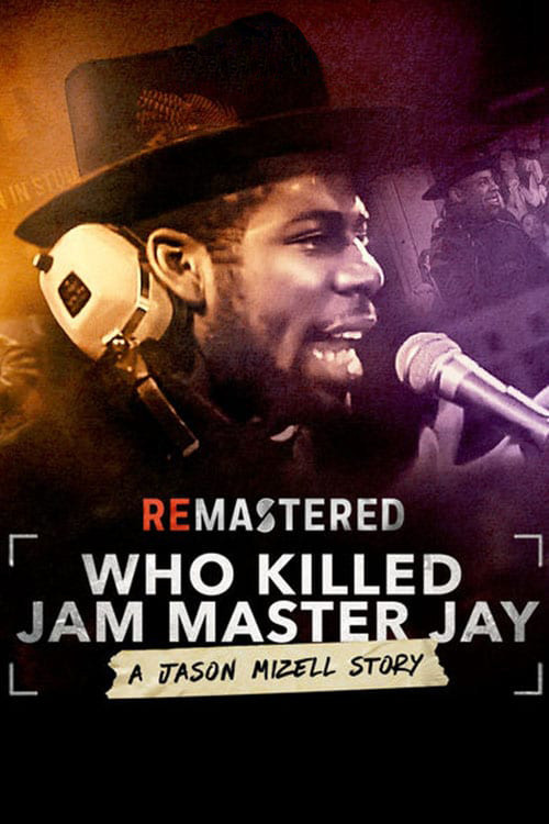 ReMastered: Who Killed Jam Master Jay? (2018) poster