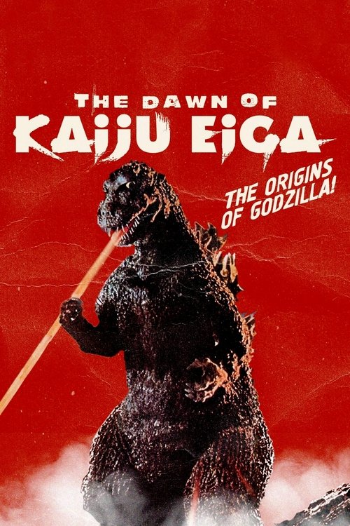 The Dawn of Kaiju Eiga (2019) poster