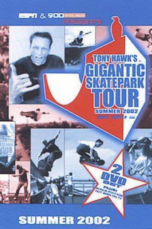 Tony Hawk's Gigantic Skatepark Tour 2002 (2002) poster