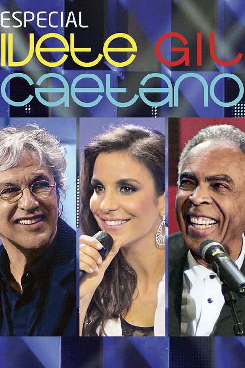 Especial: Ivete, Gil e Caetano (2011) poster