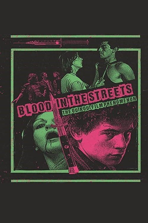 Blood in the Streets: The Quinqui Film Phenomenon (2021) poster