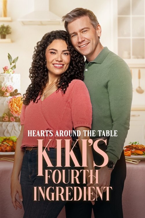 Hearts Around the Table: Kiki's Fourth Ingredient (2025) poster