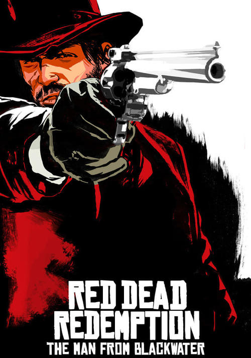 Red Dead Redemption: The Man from Blackwater (2010) poster