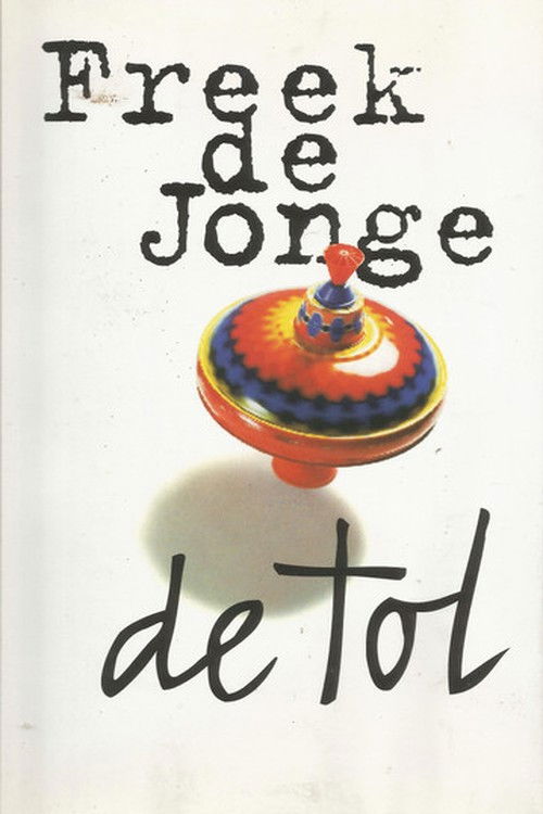 Freek de Jonge: De Tol (1995) poster
