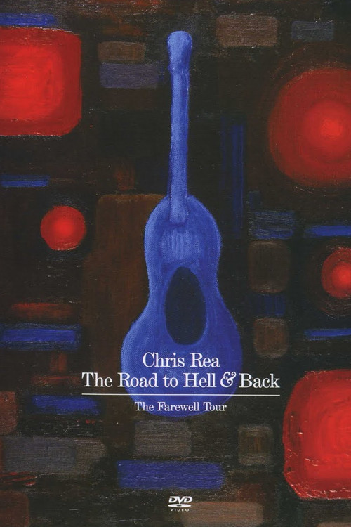 Chris Rea: The Road to Hell and Back (2006) poster