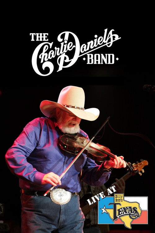 The Charlie Daniels Band:  Live at Billy Bob's Texas (2015) poster