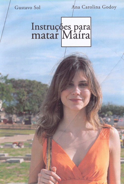 Instruções para Matar Maíra (2009) poster