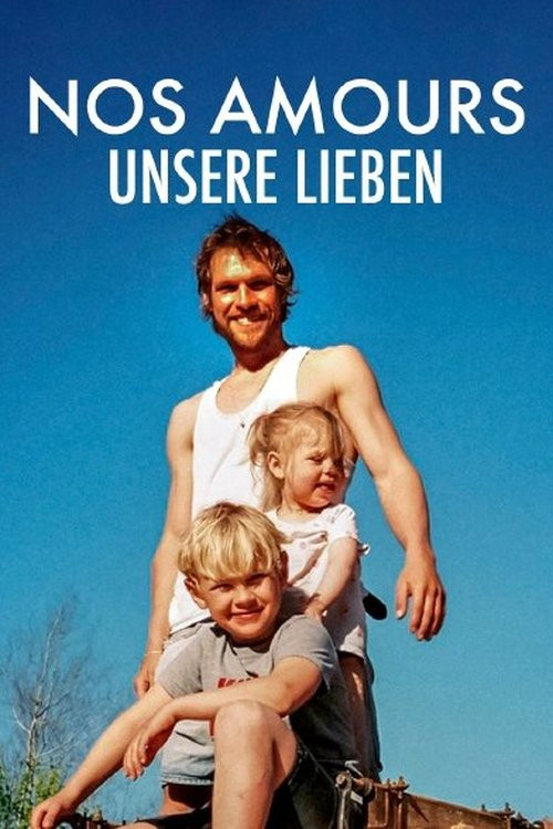 Nos amours - Unsere Lieben (2020) poster
