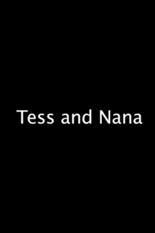 Tess and Nana (2008) poster
