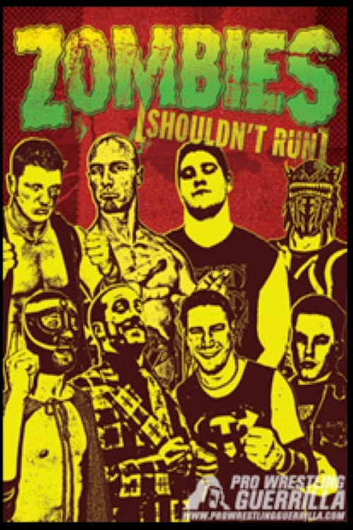 PWG: Zombies (Shouldn't Run) (2005) poster