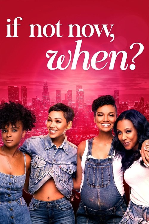 If Not Now, When (2020) poster