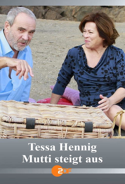 Tessa Hennig - Mutti steigt aus (2013) poster