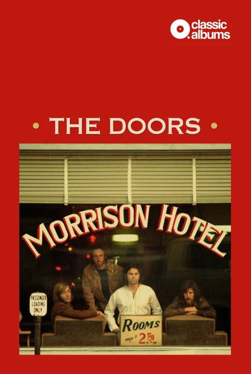 Classic Albums: The Doors - Morrison Hotel (2021) poster