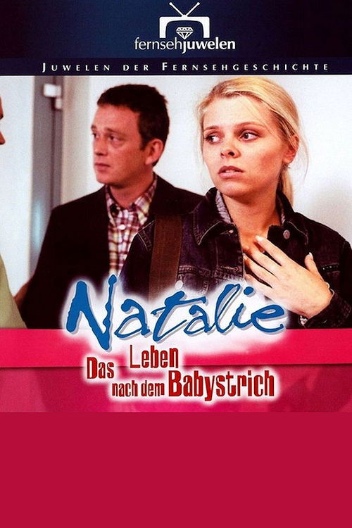 Natalie IV - Das Leben nach dem Babystrich (2001) poster