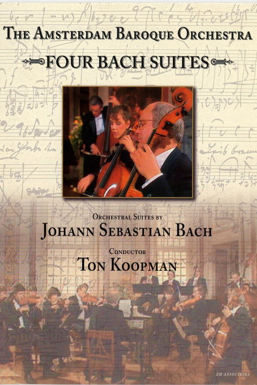 The Amsterdam Baroque Orchestra - Four Bach Suites - Ton Koopman (2001) poster
