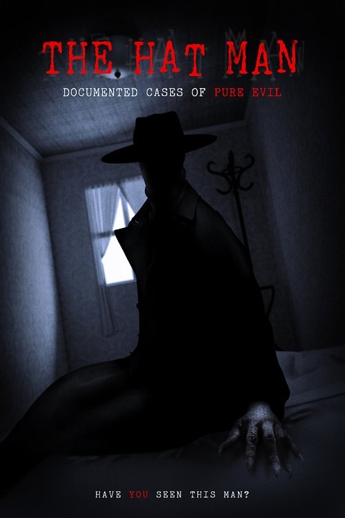 The Hat Man: Documented Cases of Pure Evil (2019) poster