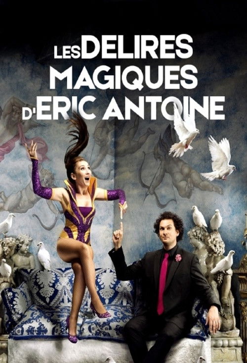 Les délires magiques de Lindsay et Eric Antoine (2015) poster