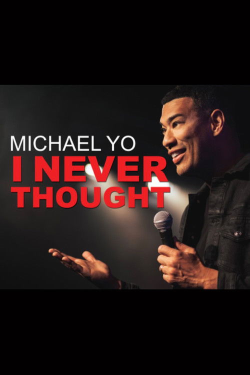 Michael Yo: I Never Thought (2022) poster