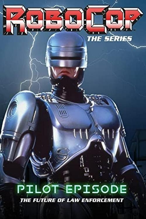 RoboCop: The Future of Law Enforcement (1994) poster