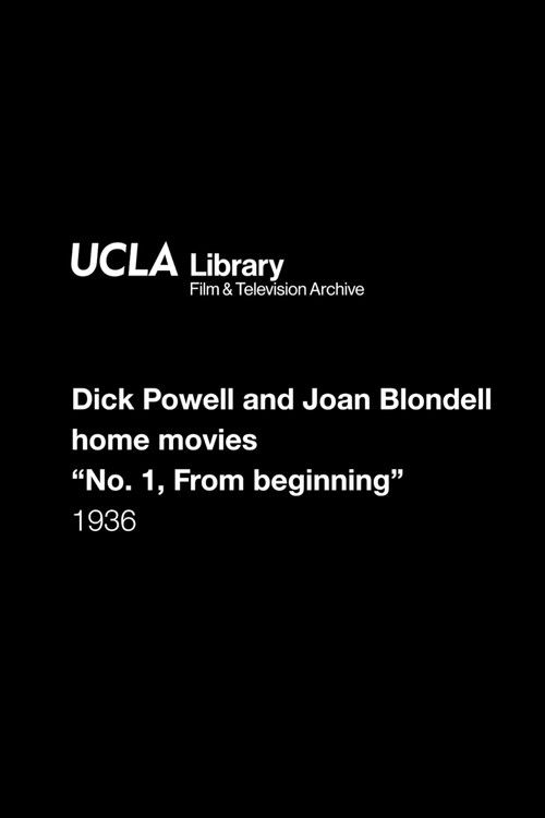 Dick Powell and Joan Blondell home movies: "No. 1, From beginning" (1936) poster