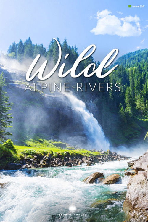 Wild Alpine Rivers (2018) poster