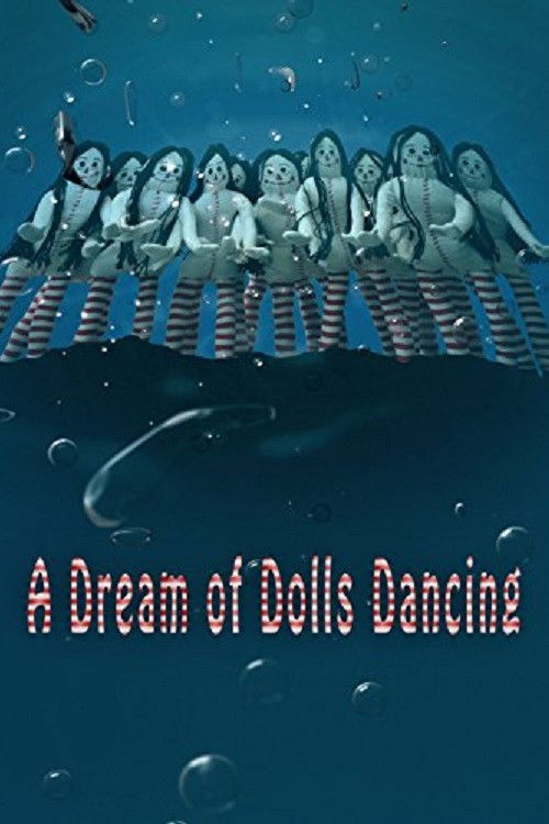 A Dream of Dolls Dancing (2017) poster