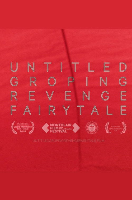 Untitled Groping Revenge Fairytale (2018) poster