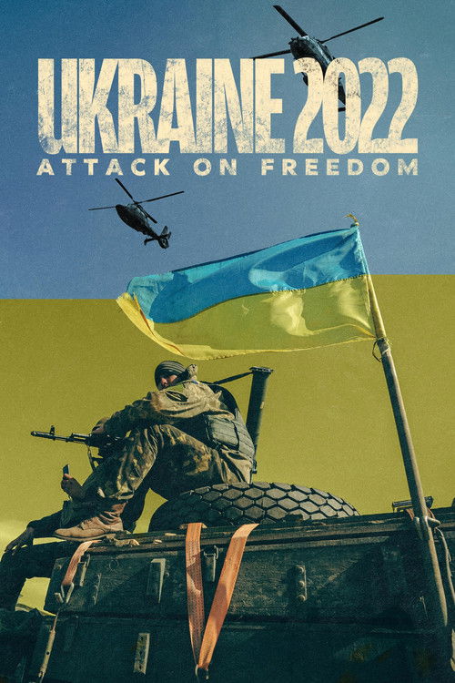 Ukraine 2022: Attack on Freedom (2022) poster