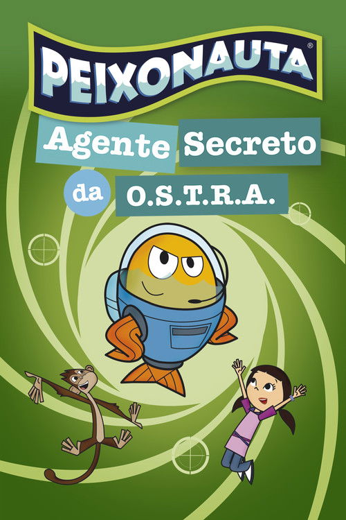 Peixonauta - Agente Secreto da O.S.T.R.A. (2012) poster