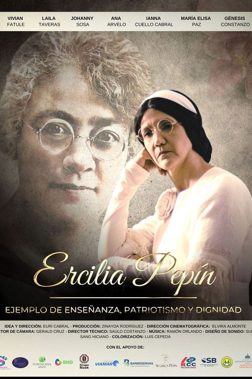 Ercilia Pepín: ejemplo de enseñanza, patriotismo y dignidad (2025) poster