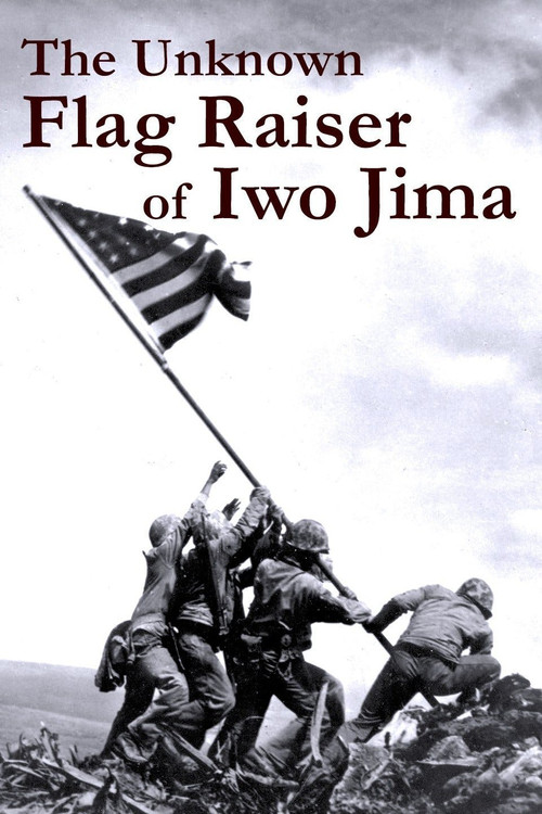 The Unknown Flag Raiser of Iwo Jima (2016) poster