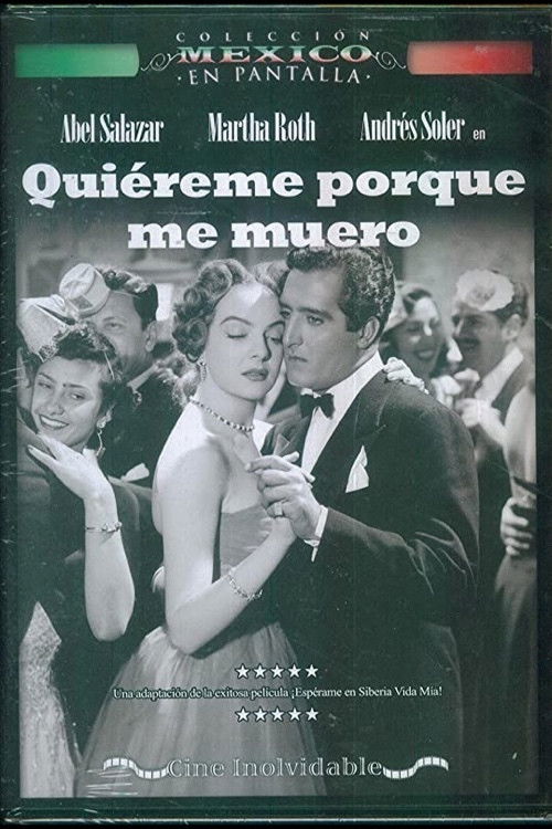 Quiéreme porque me muero (1953) poster