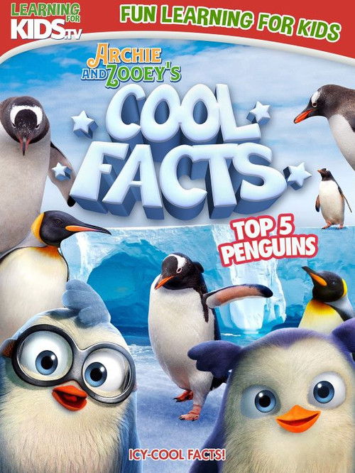 Archie And Zooey’s Cool Facts: Top 5 Penguins (2023) poster