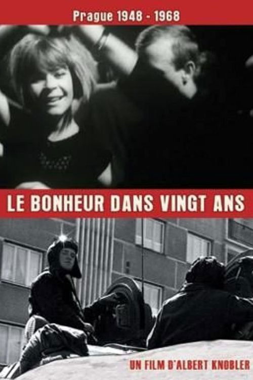 Le bonheur dans 20 ans: Prague 48-68 (1971) poster