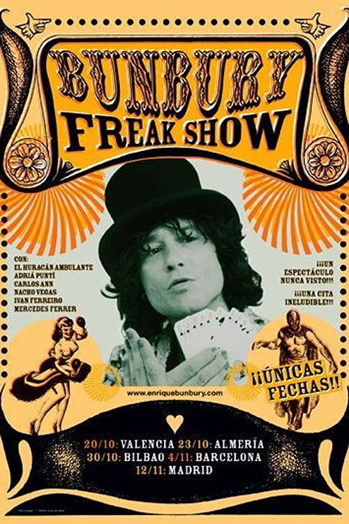 Bunbury: The Freak Show, la película (2005) poster