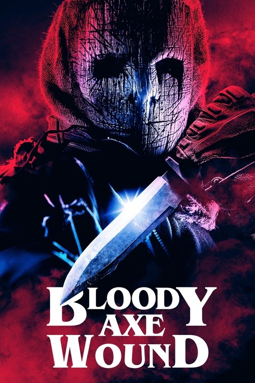 Bloody Axe Wound (2024) poster