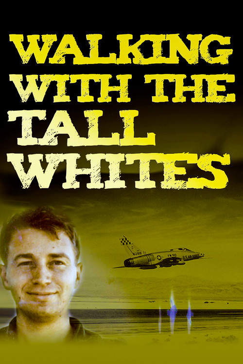 Walking with the Tall Whites (2020) poster