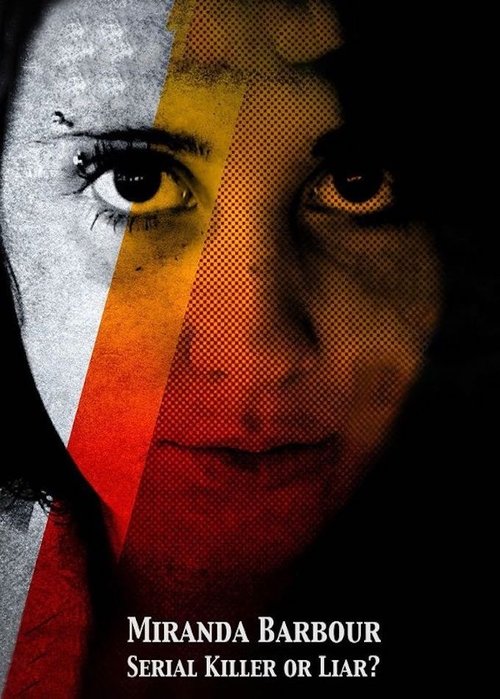 Miranda Barbour: Serial Killer Or Liar (2018) poster