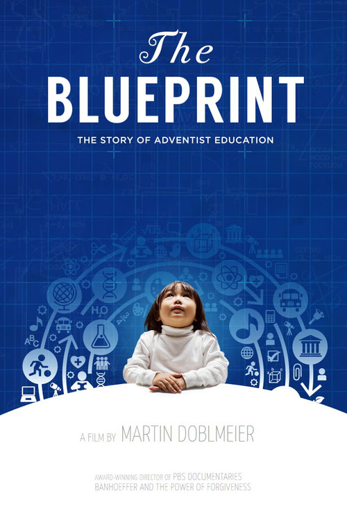 The Blueprint: The Story of Adventist Education (2014) poster