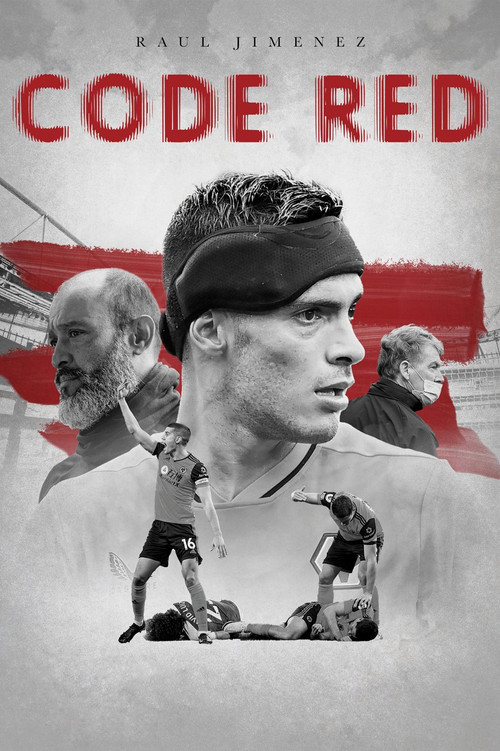 Raúl Jiménez: Code Red (2021) poster