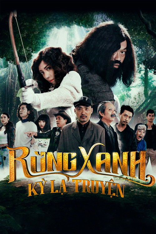 Rừng Xanh Kỳ Lạ Truyện (2017) poster