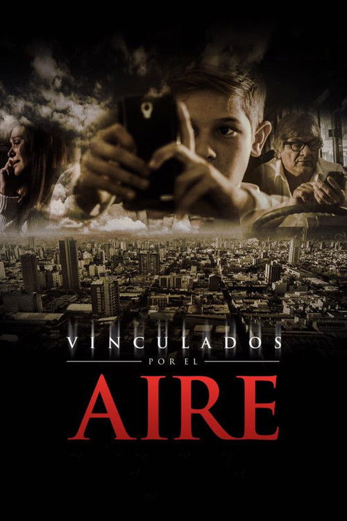 Vinculados por el AIRE (2016) poster