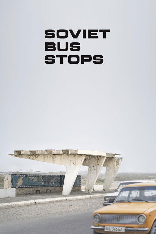 Soviet Bus Stops (2024) poster