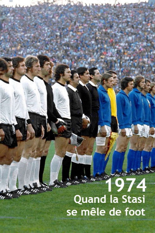 Aktion "Leder" Die Stasi und das deutsche Fußballduel WM'74 (2014) poster