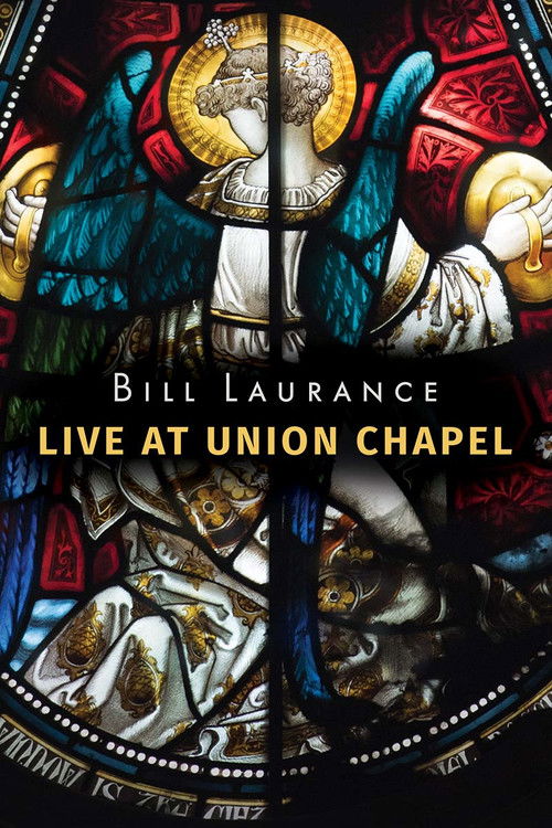 Bill Laurance - Live at Union Chapel (2016) poster