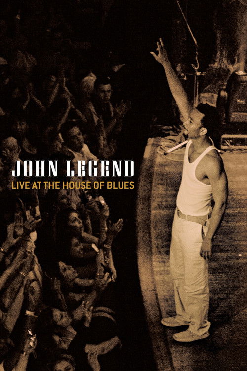John Legend - Live at the House of Blues (2005) poster