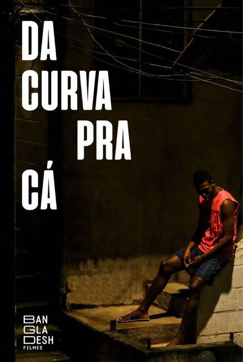 Da curva pra cá (2018) poster