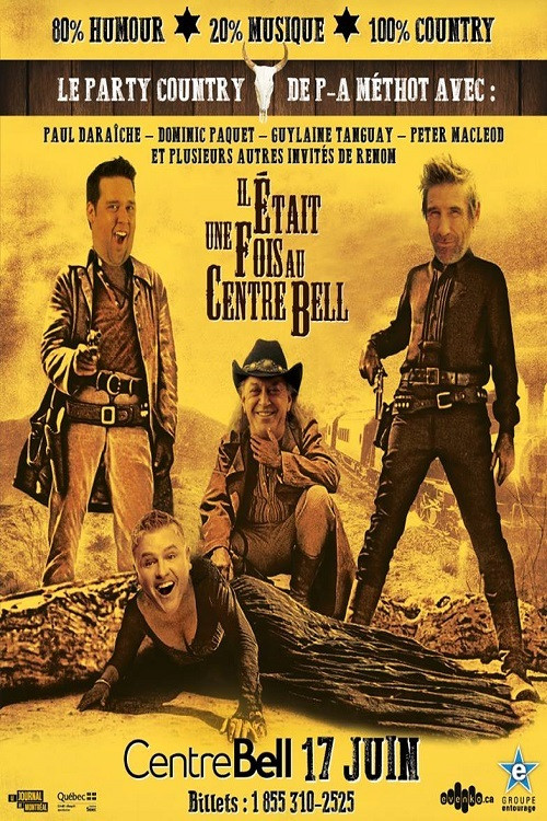 P-A Méthot Country : Il était une fois au Centre Bell (2017) poster
