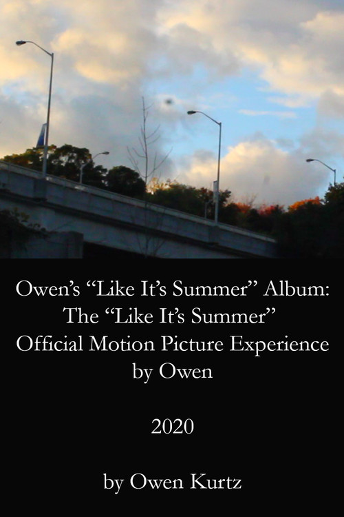 Owen's "Like It's Summer" Album: The "Like It's Summer" Official Motion Picture Experience by Owen (2020) poster