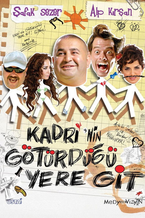 Kadri'nin Götürdüğü Yere Git (2009) poster